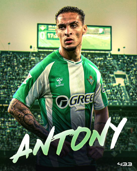 安东尼若想顺利加盟贝蒂斯，年薪必须从700万欧降至400万