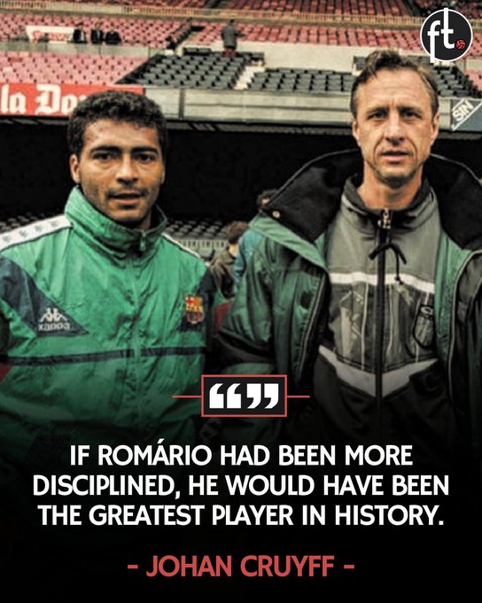 克鲁伊夫曾如此点评罗马里奥：如若他能更自律，势必取得更大成就