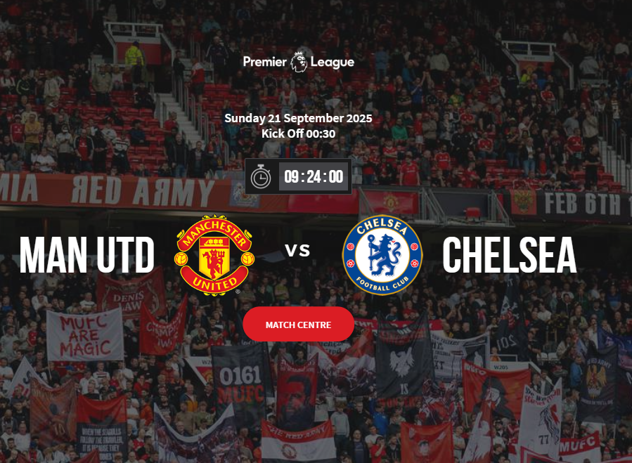 英超焦点战：曼联vs切尔西，红蓝大战一触即发！